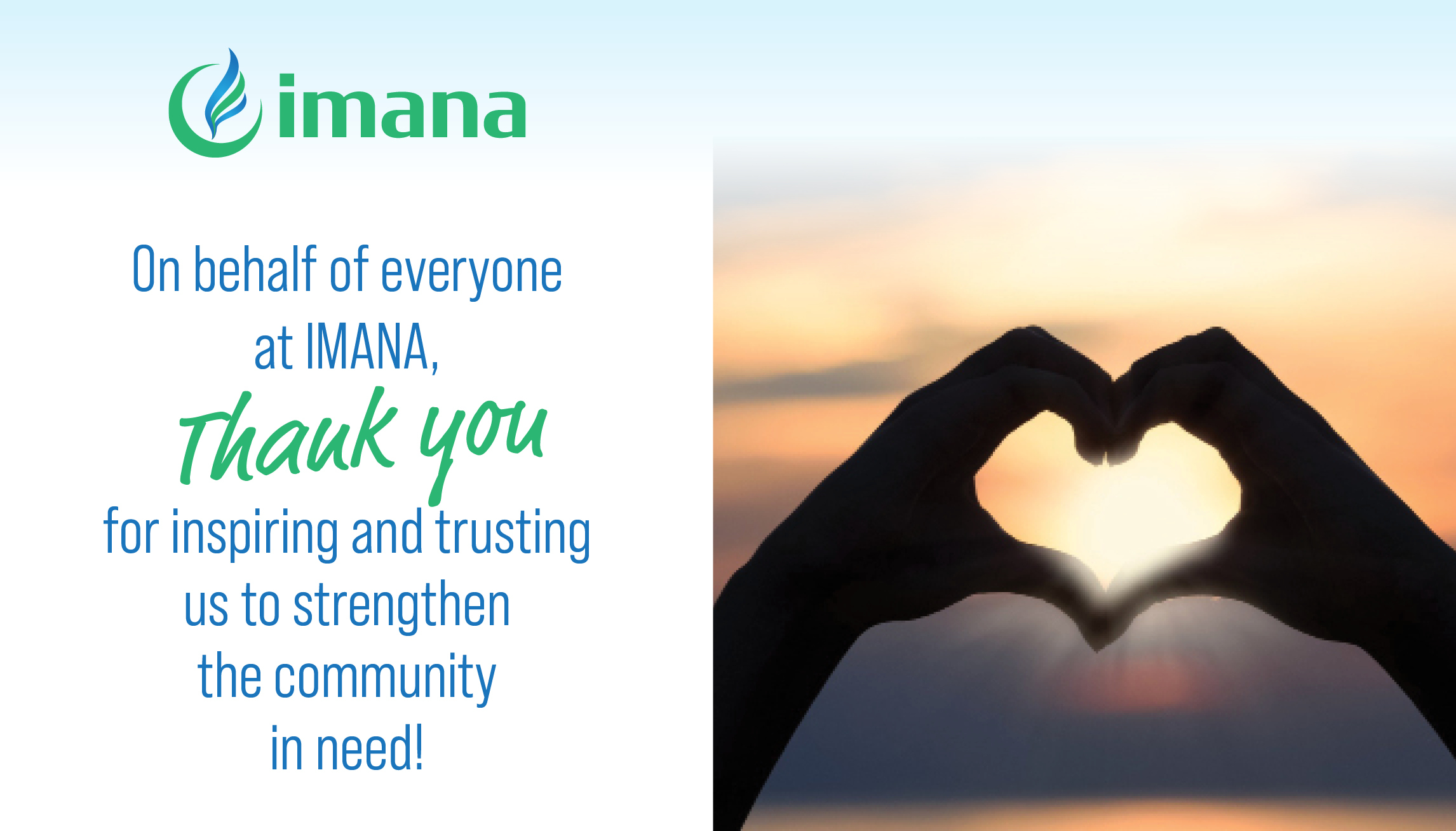 We’re thankful for your trust and confidence in IMANA